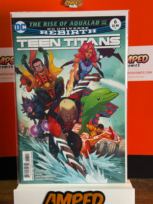 Teen Titans 6 DC Rebirth 2017 The Rise of Aqualad Part One