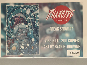 Behemoth Comics FREAK SNOW #1 RYAN G. BROWN VIRGIN VARIANT - 83 OUT OF 200 - NM