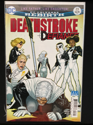 DEATHSTROKE #23 2017 "DEFIANCE! LIKE FATHER, LIKE DAUGHTER" PRIEST STORY